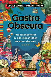 Cecily Wong/Dylan Thuras, Gastro Obscura