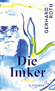 Gerhard Roth, Die Imker