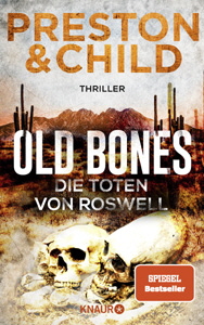 Preston & Child, Old Bones - Die Toten von Roswell