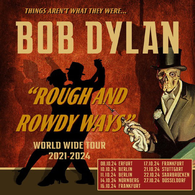 Bob Dylan: The Rough and Rowdy Ways Tour