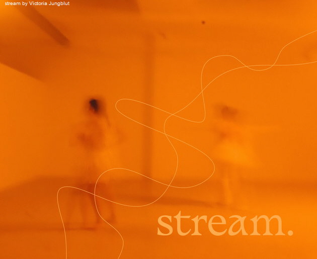 Alexandra Pa�l: stream. Bild: stream by Victoria Jungblut